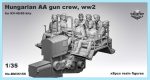 Hungarian AA gun crew for KV-40/50 kits, 1/35 (x8 figures)